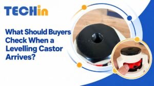 What Should Buyers Check When a Levelling Castor Arrives?